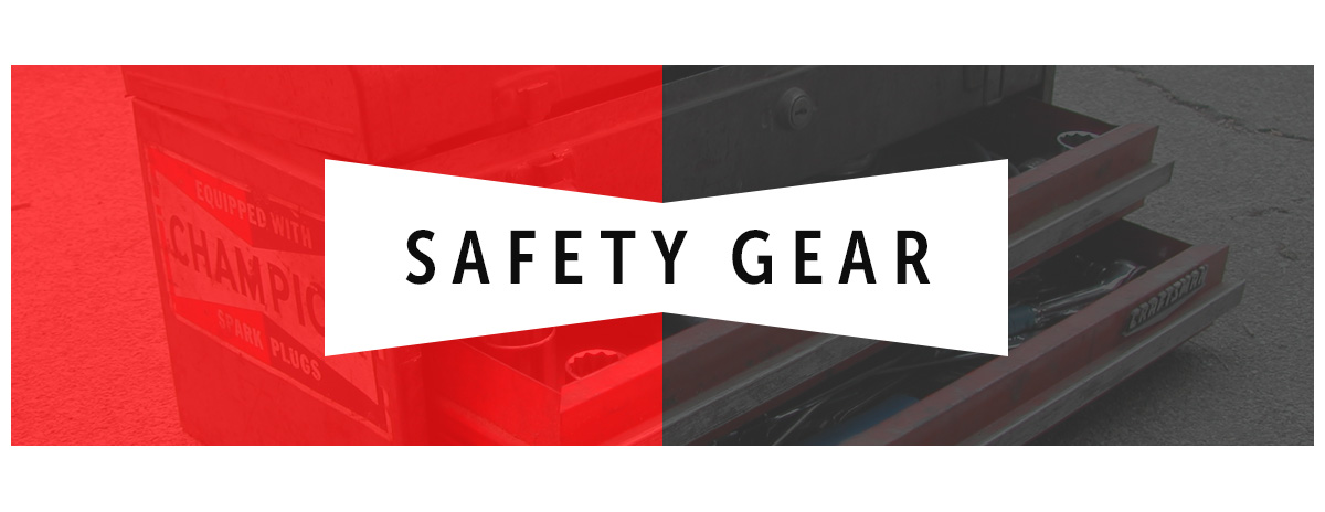 Safety Gear